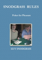 Snodgrass Rules: Poker for Pleasure 1300472685 Book Cover