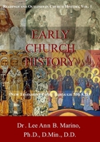 Early Church History: (new Testament Times to 700 Ad) 1940197074 Book Cover