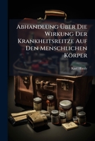Abhandlung Über Die Wirkung Der Krankheitsreitze Auf Den Menschlichen Körper... 127502811X Book Cover