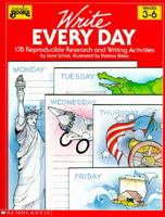 Write Every Day: 178 Reproducible Research and Writing Activities 0590490753 Book Cover