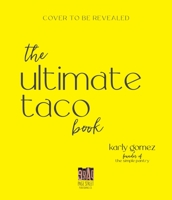 The Ultimate Taco Book 1645673626 Book Cover
