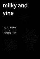 Milky and Vine 1979672016 Book Cover