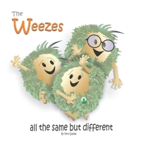 The Weezes: All the same but different 1778023517 Book Cover