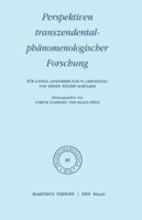 Perspektiven transzendental-phänomenologischer Forschung: Für Ludwig Landgrebe zum 70. Geburtstag von seinen Kölner Schülern (Phaenomenologica) 9024713137 Book Cover