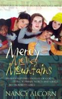 Mercy Moves Mountains 1577946154 Book Cover