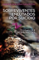 Sobreviventes enlutados por suicídio - Cuidados e intervenções 8532311369 Book Cover