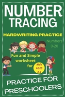Number Tracing Practice for Preschoolers: Fun and Simple Worksheet for Kids Ages 3-5. Handwriting Practice Numbers 0-20 (English Edition) B08SGWNKTY Book Cover