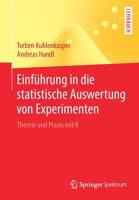 Einführung in die statistische Auswertung von Experimenten: Theorie und Praxis mit R 3662590530 Book Cover