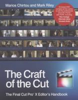 The Craft of the Cut: The Final Cut Pro X Editor's Handbook 1119951739 Book Cover