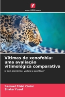 Vítimas de xenofobia: uma avaliação vitimológica comparativa 6206382540 Book Cover