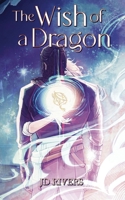 The Wish of a Dragon 3982635934 Book Cover