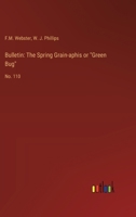 Bulletin: The Spring Grain-aphis or "Green Bug" No. 110 338530654X Book Cover