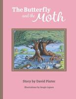 The Butterfly and the Moth 107837225X Book Cover