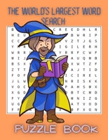 The World's Largest Word Search Puzzle Book: Big Puzzlebook with Word Find Puzzles for Seniors, Adults and all other Puzzle Fans A great gift for kids and adults B08SGWNMFN Book Cover