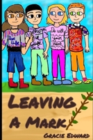 Leaving a mark B09RM7L33C Book Cover
