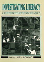 Investigating Literacy: A Sourcebook for Instruction with Adults 1550770381 Book Cover