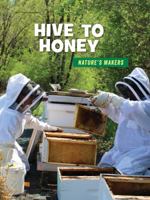 Hive to Honey 1534143017 Book Cover