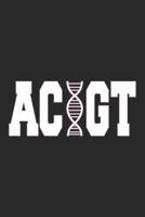 Acgt: Bioogist Notebook Biology Lab for Medical Students, Laboratory Workers, Chemist, Colleagues, Co-Workers, sketches ideas and To-Do lists, Dot Grid notebook, 120 pages 1080236961 Book Cover