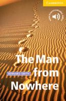 The Man from Nowhere: Level 2 (Cambridge English Readers) 0521783615 Book Cover