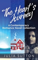 The Heart's Journey: A Contemporary Romance Novel Collection 4824177847 Book Cover
