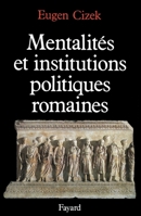 Mentalités et institutions politiques de la Rome antique 2213025665 Book Cover