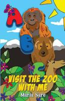 Abc, Visit the Zoo with Me 1912021854 Book Cover