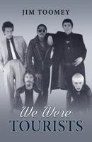 We Were Tourists 1786935538 Book Cover