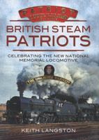 British Steam Patriots 1845631455 Book Cover