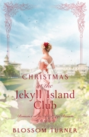 Christmas at Jekyll Island Club 1942265824 Book Cover