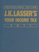 J.K. Lasser's Your Income 2011 Tax Professional Edition 013259921X Book Cover