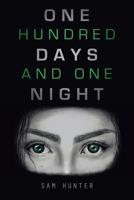 One Hundred Days and One Night 1982227117 Book Cover