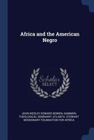 Africa and the American Negro B0CLZ43ZP4 Book Cover