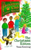 The Petsitters Club Winter Special: The Christmas Kitten (Sam, Gary and Marina) 0439012015 Book Cover