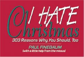 I Hate Christmas (I Hate series) 1575870509 Book Cover