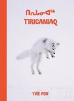 The Fox: Bilingual Inuktitut and English Edition 1774500132 Book Cover