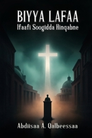 Biyya Lafaa Ifaafi Soogidda Hinqabne (Oromo Edition) 1763510743 Book Cover