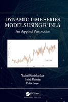 Dynamic Time Series Models Using R-Inla: An Applied Perspective 036765427X Book Cover