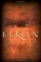 Elkan: The Adventure of a Lifetime 1602473234 Book Cover