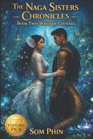 Waves of Courage: An Isekai Romantasy (The Naga Sisters Chronicles) B0GKGHLKF5 Book Cover