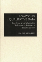 Analyzing qualitative data: Introductory log-linear analysis for behavioral research 0275934462 Book Cover