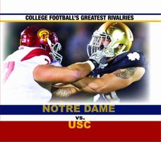 Notre Dame vs. Usc 1477711589 Book Cover