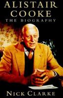 Alistair Cooke: A Biography 1559705485 Book Cover