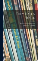 They Had a Horse 1014512301 Book Cover