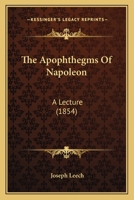 The Apophthegms of Napoleon 1166015025 Book Cover