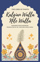 The Lord of Panth: Kalgian Walla Nile Walla (Sehje Rachio Khalsa) B087DRHN3G Book Cover