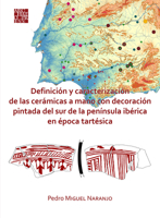 Definici�n Y Caracterizaci�n de Las Cer�micas a Mano Con Decoraci�n Pintada del Sur de la Pen�nsula Ib�rica En �poca Tart�sica 1789697727 Book Cover