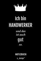 Notizbuch f�r Handwerker: Originelle Geschenk-Idee [120 Seiten kariertes blanko Papier] 1709832169 Book Cover