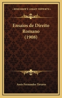 Ensaios de Direito Romano (1908) 1148988009 Book Cover