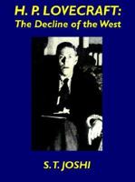 H.P. Lovecraft: The Decline of the West 1587150689 Book Cover