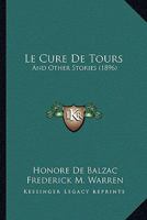 Le Cur� De Tours and Other Stories 1143630548 Book Cover